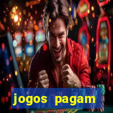 jogos pagam dinheiro de verdade